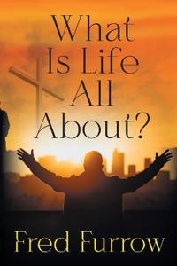 Bokomslag for "What Is Life All About?"