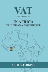 Value Added Tax in Africa The Ghana Experience