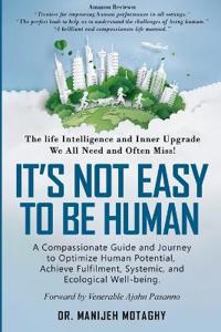 It's Not Easy to Be Human