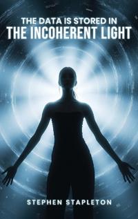 The Data is Stored in the Incoherent Light
