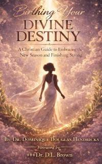 Birthing Your Divine Destiny