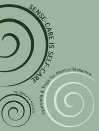 Sense-Care is Self-Care