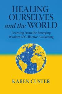 Healing Ourselves and the World