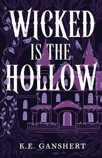 Wicked is the Hollow