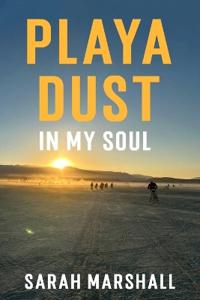 Playa Dust In My Soul