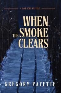 When the Smoke Clears