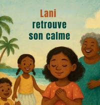 Lani retrouve son calme