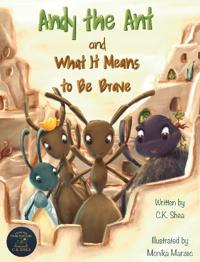 Andy the Ant and What It Means to Be Brave