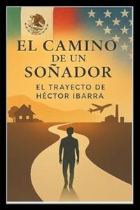 El Camino de un Soñador