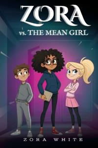 Bokomslag för "Zora vs. The Mean Girl"
