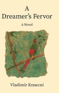 A Dreamer's Fervor