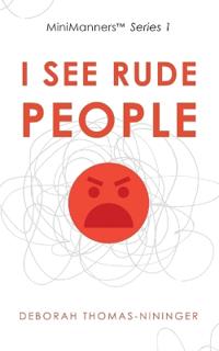 I See Rude People