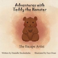 Adventures with Teddy The Hamster