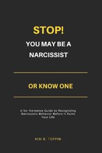 Stop! YOU MAY BE A NARCISSIST OR KNOW ONE