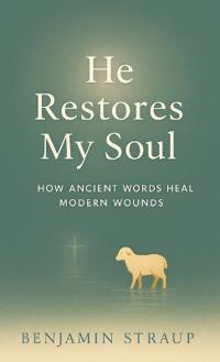 He Restores My Soul