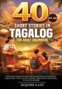 40 Short Stories in Tagalog for Adult Beginners