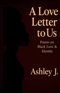 A Love Letter to Us