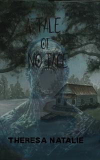 A Tale of No Face