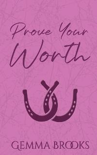 Prove Your Worth