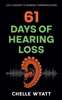 61 Days of Hearing Loss