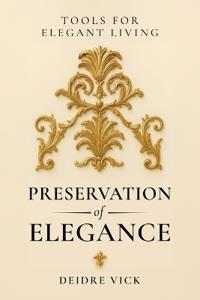 Preservation of Elegance