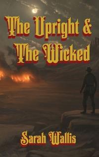 The Upright and The Wicked