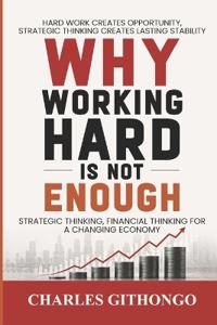 Why Working Hard Is Not Enough