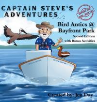 Captain Steve's Adventures - Bird Antics @ Bayfront Park