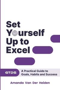 Set Yourself Up to Excel
