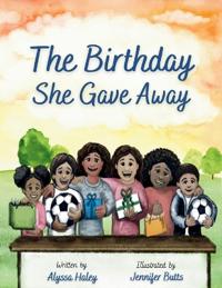 The Birthday She Gave Away