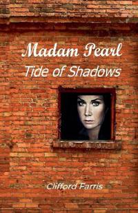Madam Pearl, Tide of Shadows