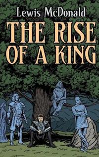 The Rise of a King