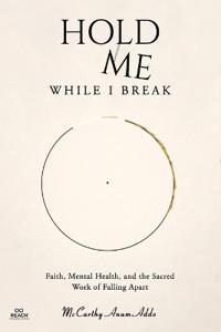 Hold Me While I Break