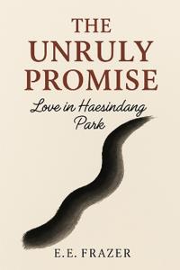 The Unruly Promise
