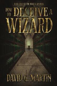 How to Deceive a Wizard