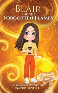 Blair & The Forgotten Flames