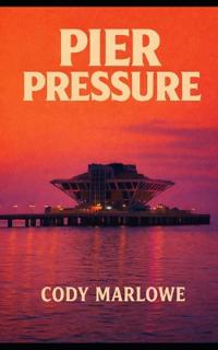 Pier Pressure