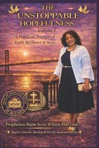 The Unstoppable Hopefulness - Volume I