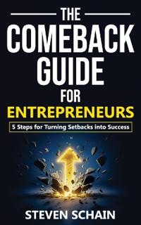 The Comeback Guide for Entrepreneurs
