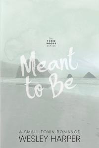 Meant to Be