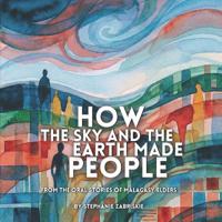 How the Sky and the Earth Made People