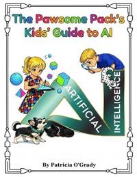 The Pawsome Pack's Kids' Guide to AI