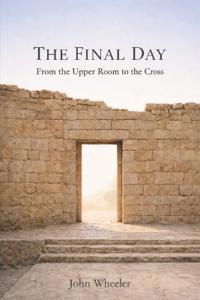 Wheeler, J: Final Day
