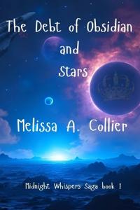 The Debt of Obsidian and Stars
