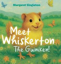 Meet Whiskerton, the Guiniken!