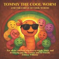 Tommy the Cool Worm-TC