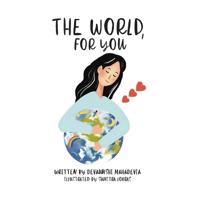 The World, For You