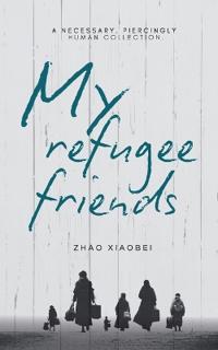 My Refugee Friends