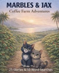 Marbles & Jax Coffee Farm Adventures