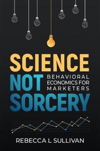 Science, Not Sorcery